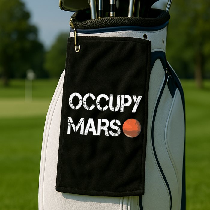 The Explorer Occupy Mars Space Golf Towel
