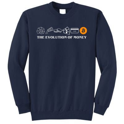 The Evolution Of Money Bitcoin Crypto Tall Sweatshirt