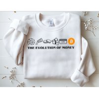 The Evolution Of Money Bitcoin Crypto Sweatshirt