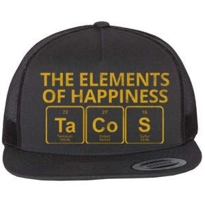 The Elements Of Happiness Taco Lover Flat Bill Trucker Hat