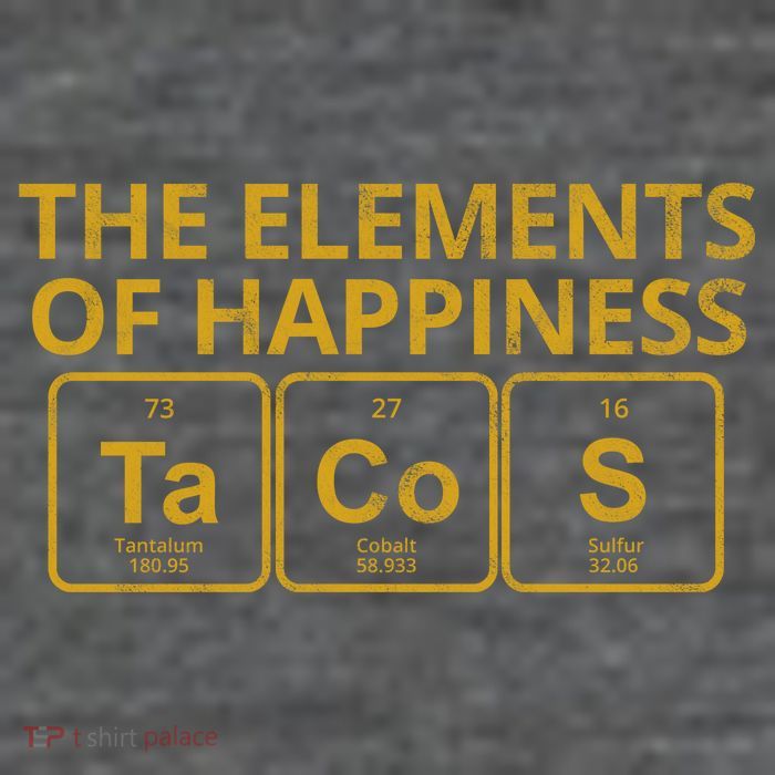 The Elements Of Happiness Taco Lover Magnet