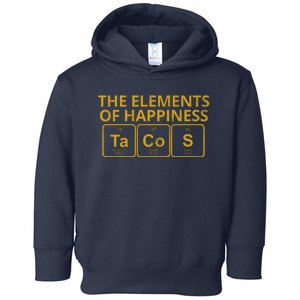 The Elements Of Happiness Taco Lover Toddler Hoodie