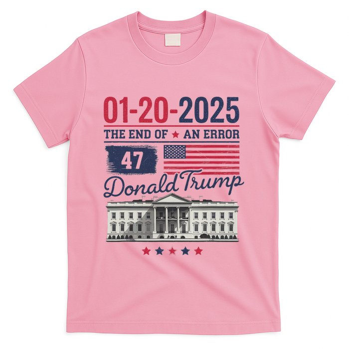 The End Of An Error January 20 2025 T-Shirt