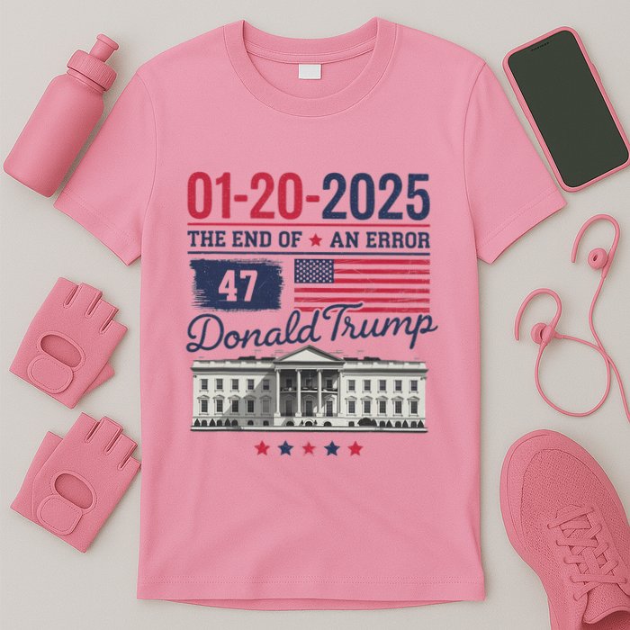 The End Of An Error January 20 2025 T-Shirt