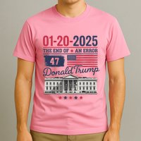 The End Of An Error January 20 2025 T-Shirt