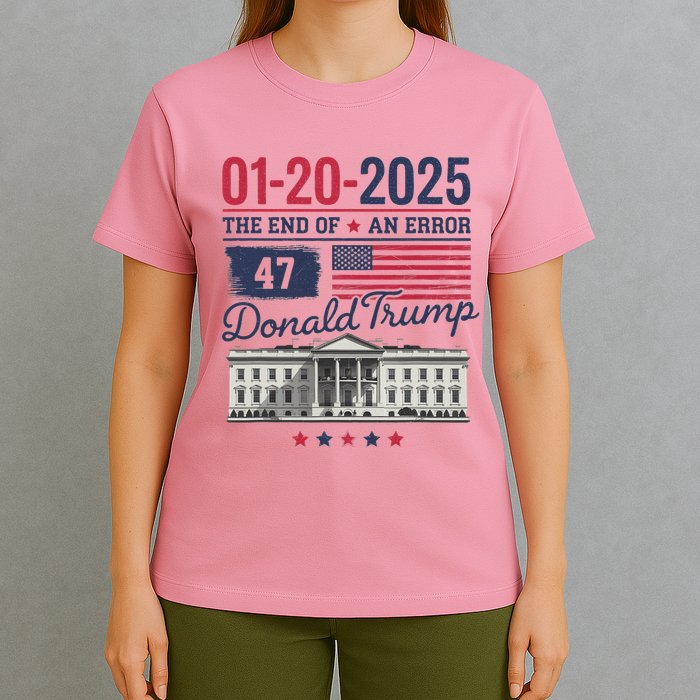 The End Of An Error January 20 2025 T-Shirt