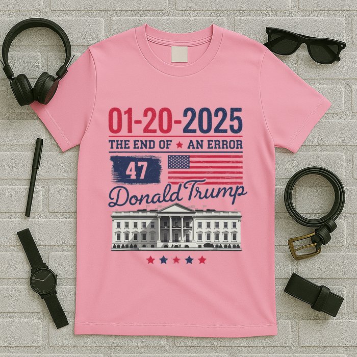 The End Of An Error January 20 2025 T-Shirt