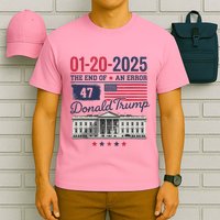 The End Of An Error January 20 2025 T-Shirt