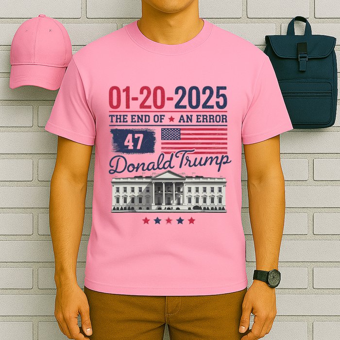 The End Of An Error January 20 2025 T-Shirt