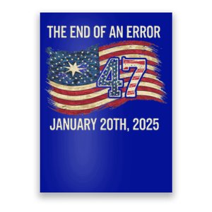 The End Of An Error January 20 2025 Poster