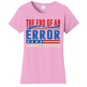 The End Of An Error January 20th 2025 Women's T-Shirt