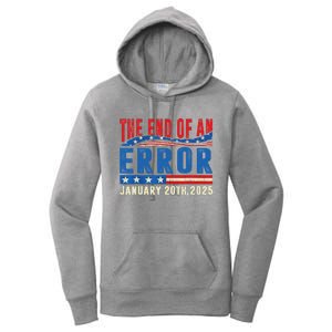 The End Of An Error January 20th 2025 Women's Pullover Hoodie