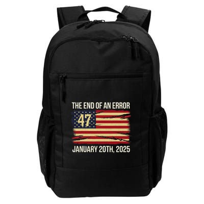 The End Of An Errorjanuary 20 2025 Inauguration Day Daily Commute Backpack