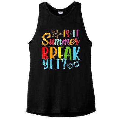 Teacher End Of Year Is It Summer Break Yet Last Day Funny Ladies PosiCharge Tri-Blend Wicking Tank