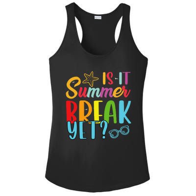 Teacher End Of Year Is It Summer Break Yet Last Day Funny Ladies PosiCharge Competitor Racerback Tank