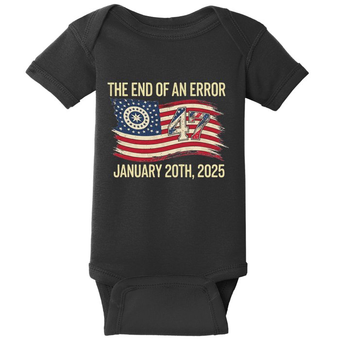 The End Of An Error January 20 2025 Inauguration Baby Bodysuit