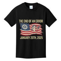 The End Of An Error January 20 2025 Inauguration Kids T-Shirt