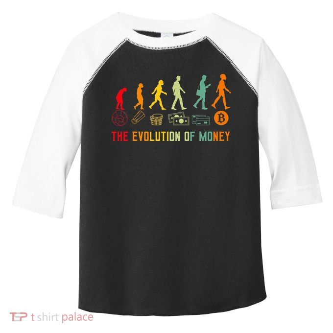 The Evolution Of Money Bitcoin Btc Crypto Cryptocurrency Toddler Fine Jersey T-Shirt