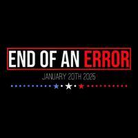 The End Of An Error January 20th 2025 Trump Inauguration Day Flat Bill Trucker Hat