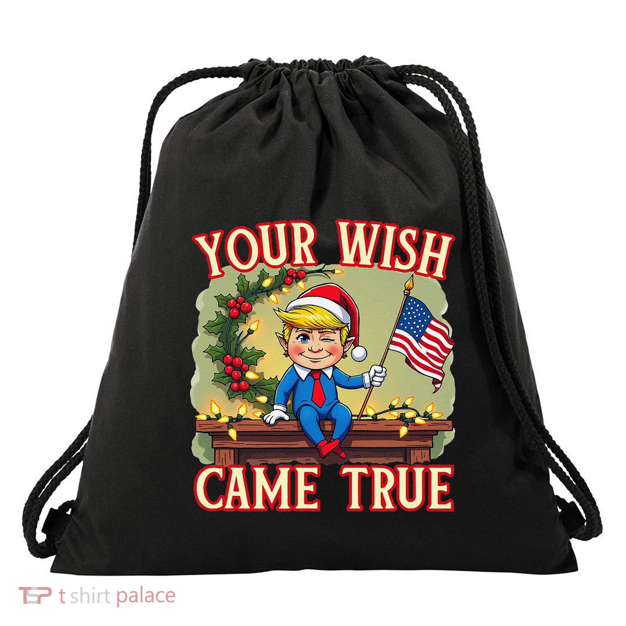 Trump Elf On Mantle Shelf Your Wish Came True Christmas Drawstring Bag
