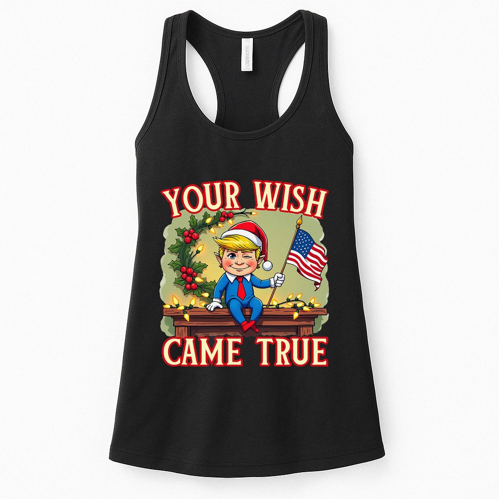 Trump Elf On Mantle Shelf Your Wish Came True Christmas Womens Tank Top