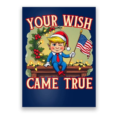 Trump Elf On Mantle Shelf Your Wish Came True Christmas Poster