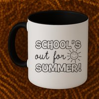 Teacher End Of Year Schools Out For Summer! Last Day Mug