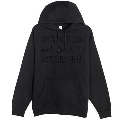 Teacher End Of Year Schools Out For Summer! Last Day Premium Pullover Hoodie