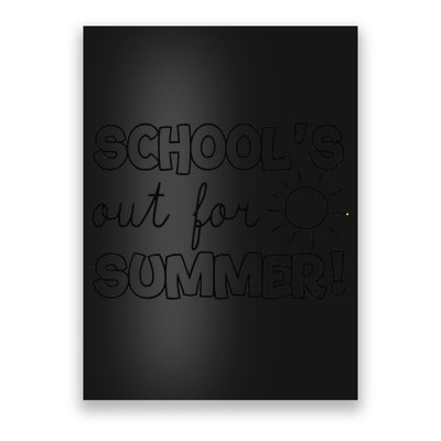 Teacher End Of Year Schools Out For Summer! Last Day Poster