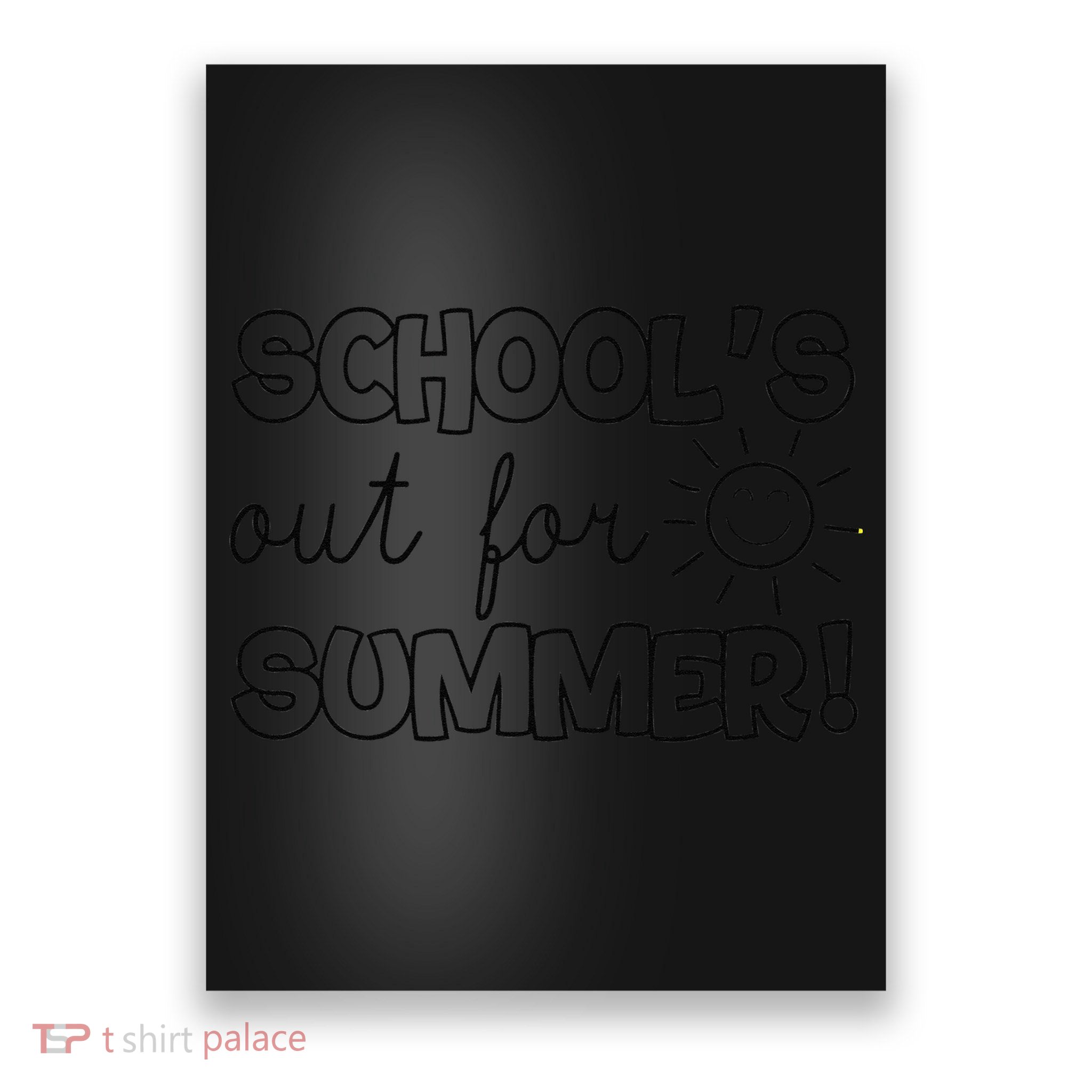 Teacher End Of Year Schools Out For Summer! Last Day Poster