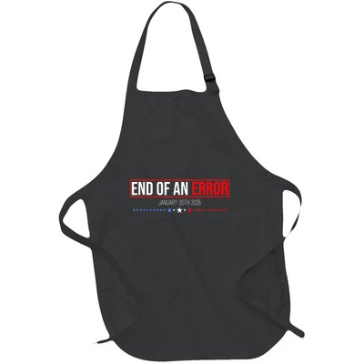 The End Of An Error January 20th 2025 Trump Inauguration Day Full-Length Apron With Pockets