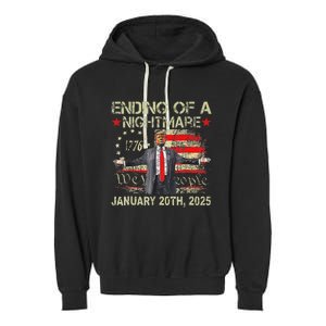 Trump Ending Of A Nightmare January 20th 2025 Garment-Dyed Fleece Hoodie