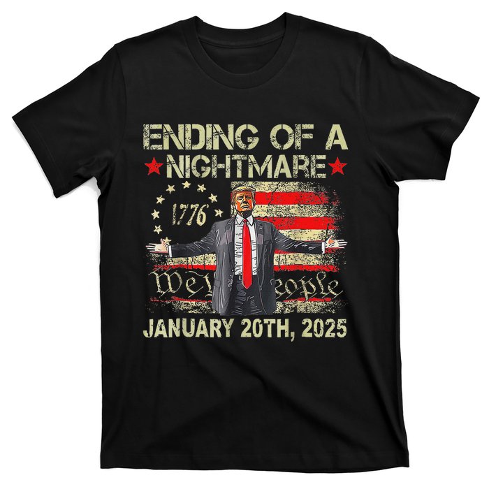 Trump Ending Of A Nightmare January 20th 2025 T-Shirt