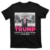 Trump Ending Of A Nightmare January 20th 2025 T-Shirt