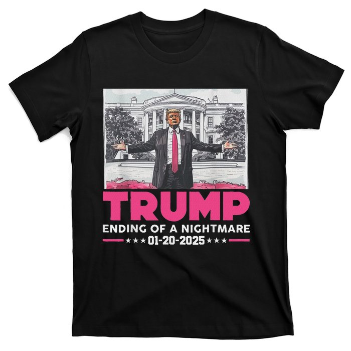 Trump Ending Of A Nightmare January 20th 2025 T-Shirt