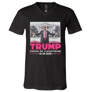 Trump Ending Of A Nightmare January 20th 2025 V-Neck T-Shirt