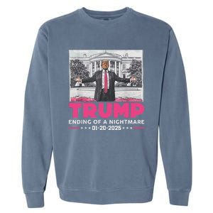 Trump Ending Of A Nightmare January 20th 2025 Garment-Dyed Sweatshirt