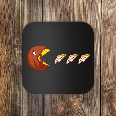 Turkey Eat Pizza Happy Thanksgiving Coaster