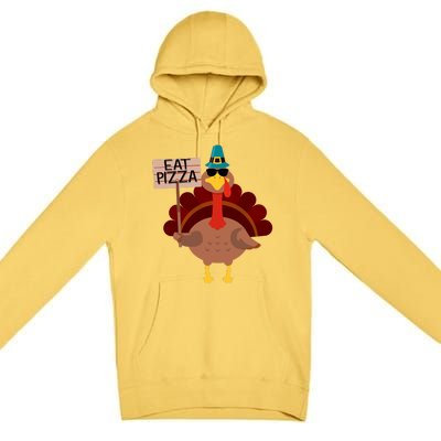 Turkey Eat Pizza Vegan Funny Thanksgiving Gifts Premium Pullover Hoodie