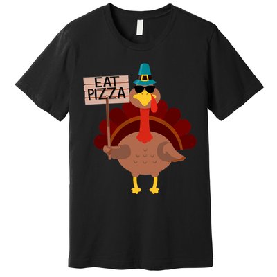 Turkey Eat Pizza Vegan Funny Thanksgiving Gifts Premium T-Shirt