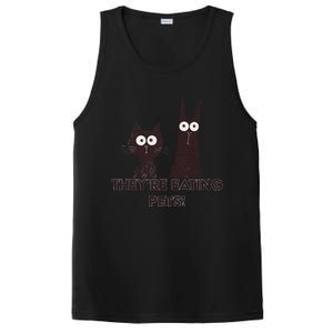 TheyRe Eating Pets 2024 Humor Cat Dog Funny Gift PosiCharge Competitor Tank