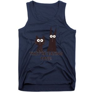 TheyRe Eating Pets 2024 Humor Cat Dog Funny Gift Tank Top