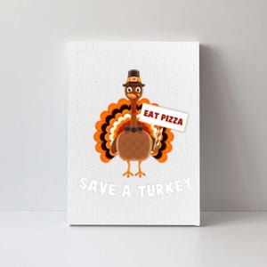 Turkey Eat Pizza Adult Vegan Funny Thanksgiving Gifts Canvas