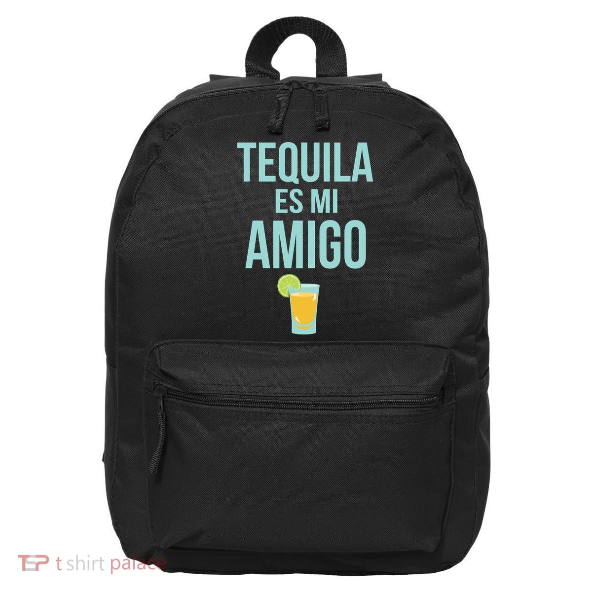 Tequila Es Mi Amigo Cinco de Mayo 16 in Basic Backpack