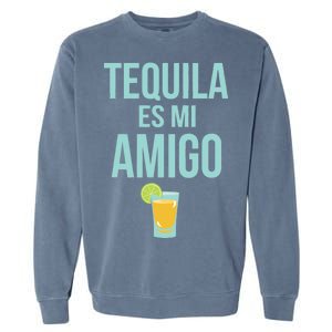 Tequila Es Mi Amigo Cinco de Mayo Garment-Dyed Sweatshirt