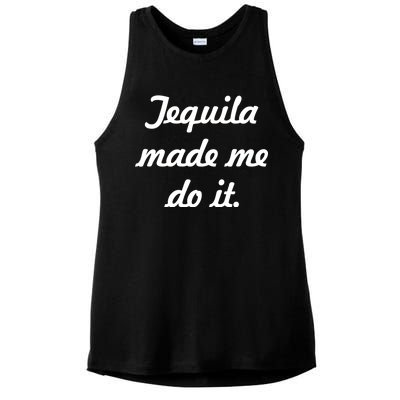 Tequila Made Me Do It Ladies PosiCharge Tri-Blend Wicking Tank