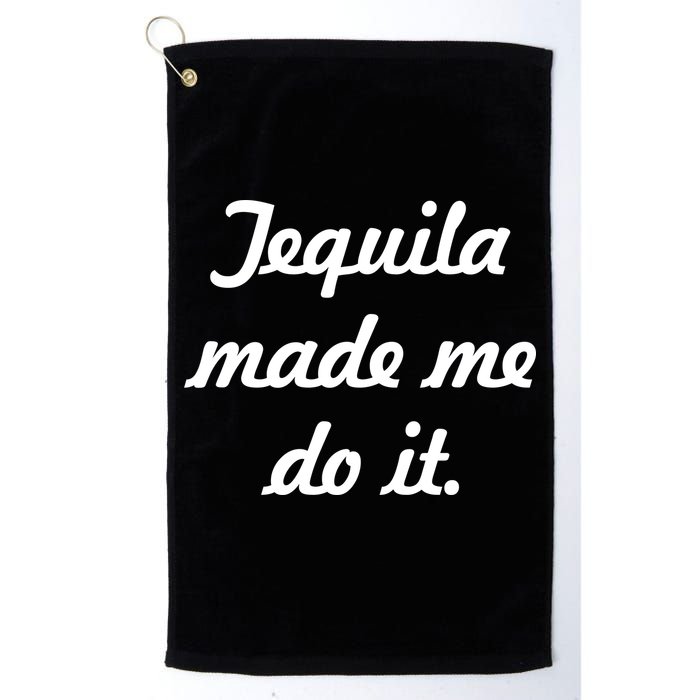 Tequila Made Me Do It Golf Towel