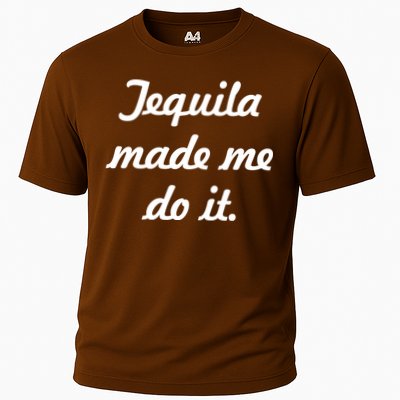 Tequila Made Me Do It Performance Shirt