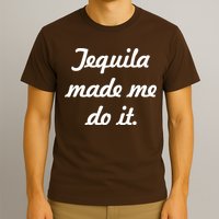 Tequila Made Me Do It T-Shirt
