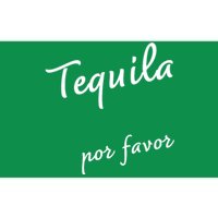 Tequila Por Favor Bumper Sticker